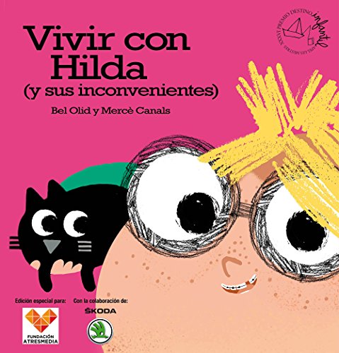9788408166429: Antena 3-Vivir con Hilda (y sus inconvenientes): Premio destino Infantil. Apelles Mestres XXXVI