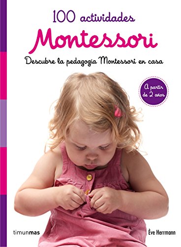 Imagen de archivo de 100 actividades Montessori a la venta por Better World Books: West