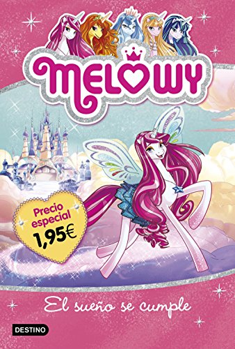 Stock image for Melowy. El sueo se cumple. Edicin especial 1,95?: Melowy 1 for sale by medimops