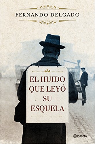 Beispielbild fr El huido que ley su esquela (Autores Espaoles e Iberoamericanos) zum Verkauf von medimops