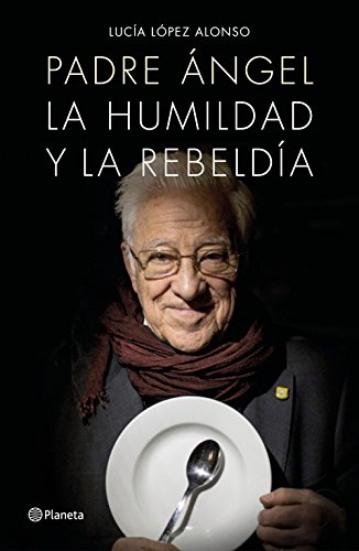Stock image for Padre ngel : la humildad y la rebelda for sale by Revaluation Books