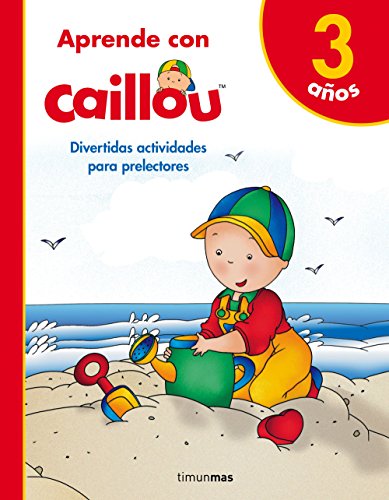 Beispielbild fr Aprende con Caillou 3 años zum Verkauf von ThriftBooks-Atlanta