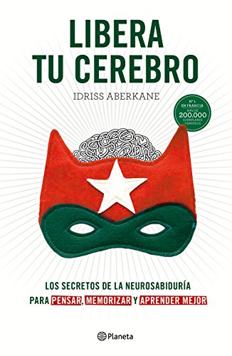 Stock image for LIBERA TU CEREBRO: Los secretos de la neurosabidura para pensar, memorizar y aprender mejor for sale by KALAMO LIBROS, S.L.