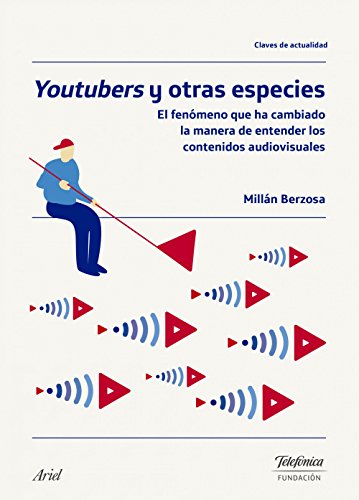 Beispielbild fr Youtubers y Otras Especies: el Fenmeno Que Ha Cambiado la Manera de Entender los Contenidos Audiovisuales zum Verkauf von Hamelyn