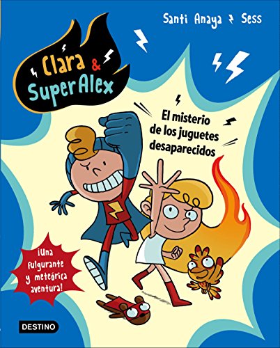 Beispielbild fr Clara & Superalex. el Misterio de los Juguetes Desaparecidos zum Verkauf von Hamelyn