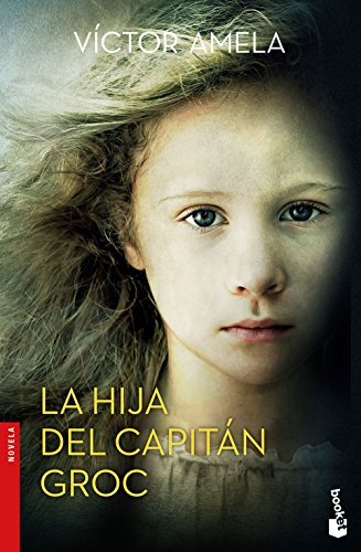 9788408175995: La hija del capitn Groc (Novela)