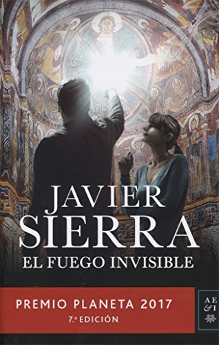 Beispielbild fr El fuego invisible: Premio Planeta 2017 (Autores Espaoles e Iberoamericanos) (Spanish Edition) zum Verkauf von Better World Books