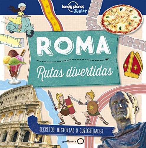 Imagen de archivo de Roma. Rutas divertidas (Lonely Planet Kids) (Spanish Edition) a la venta por Iridium_Books