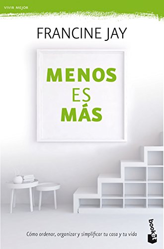 Imagen de archivo de MENOS ES MS: Cmo ordenar, organizar y simplificar tu casa y tu vida a la venta por KALAMO LIBROS, S.L.