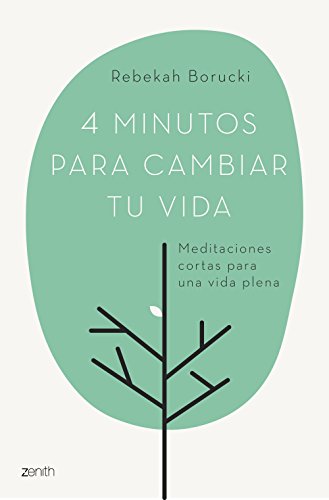 Imagen de archivo de 4 MINUTOS PARA CAMBIAR TU VIDA: Meditaciones cortas para una vida plena a la venta por KALAMO LIBROS, S.L.
