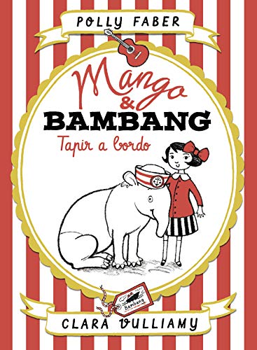 Stock image for Mango & Bambang. Tapir a bordo for sale by AG Library