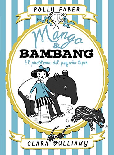 Imagen de archivo de Mango & Bambang. El problema del pequeo tapir a la venta por medimops