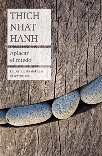 9788408184188: Aplacar el miedo: La respuesta del zen al terrorismo (Biblioteca Thich Nhat Hanh)