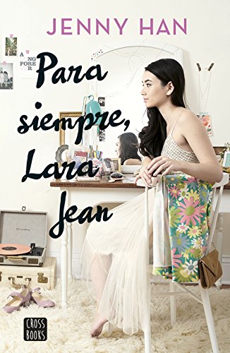 Stock image for Para Siempre, Lara Jean for sale by Hamelyn