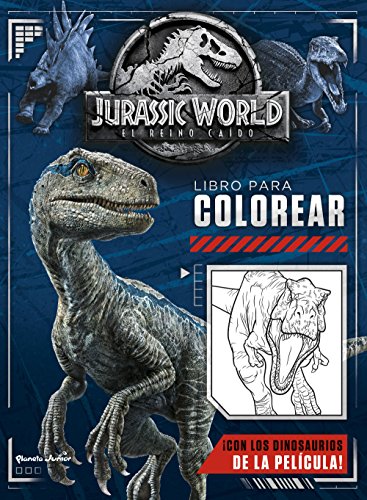 9788408190622: Jurassic World. El reino caído. Libro para colorear -  Universal Studios: 8408190628 - AbeBooks