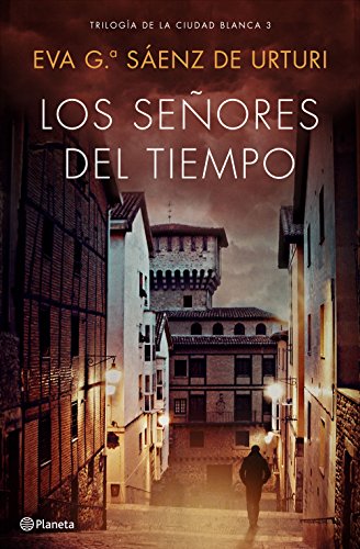 9788408193296: Los señores del tiempo: Trilogía de La Ciudad Blanca 3 (Autores Españoles e Iberoamericanos)