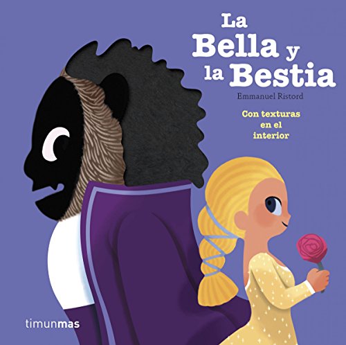Beispielbild fr La Bella y la Bestia: Con texturas en el interior zum Verkauf von WorldofBooks