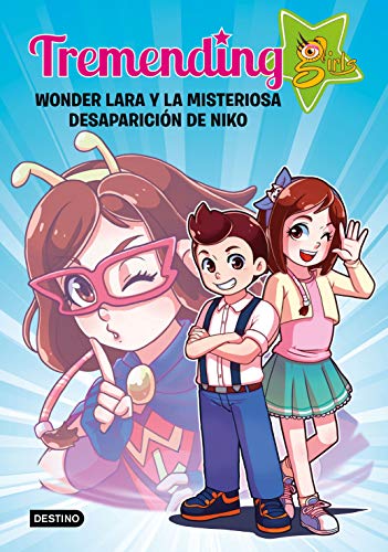 9788408204336: Tremending girls. Wonder Lara y la misteriosa desaparicin de Niko (Jvenes influencers)