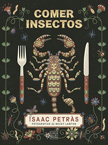 Stock image for COMER INSECTOS for sale by KALAMO LIBROS, S.L.