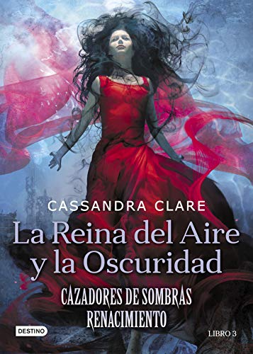 Imagen de archivo de La Reina del Aire y la Oscuridad: Cazadores de sombras: Renacimiento 3 a la venta por MusicMagpie