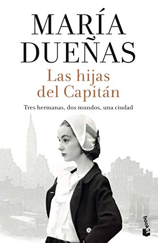 Stock image for Las hijas del capitán: tres hermanas, dos mundos, una ciudad (Booket) for sale by WorldofBooks