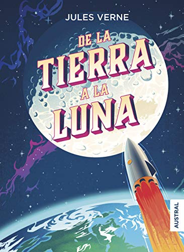 Beispielbild fr De la Tierra a la Luna zum Verkauf von WorldofBooks