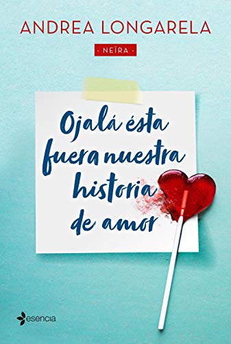 Stock image for OJAL STA FUERA NUESTRA HISTORIA DE AMOR for sale by KALAMO LIBROS, S.L.