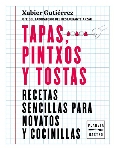 Imagen de archivo de TAPAS, PINTXOS Y TOSTAS: RECETAS SENCILLAS PARA NOVATOS Y COCINILLAS a la venta por KALAMO LIBROS, S.L.