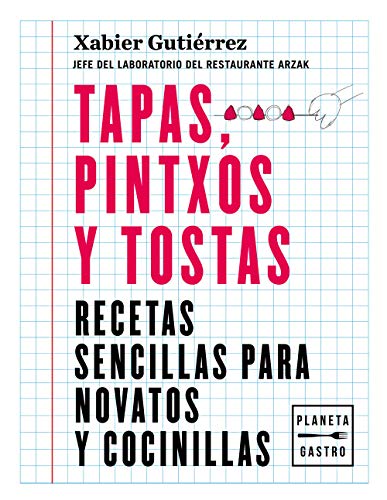 Stock image for TAPAS, PINTXOS Y TOSTAS: RECETAS SENCILLAS PARA NOVATOS Y COCINILLAS for sale by KALAMO LIBROS, S.L.