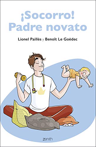 Imagen de archivo de SOCORRO! PADRE NOVATO a la venta por KALAMO LIBROS, S.L.