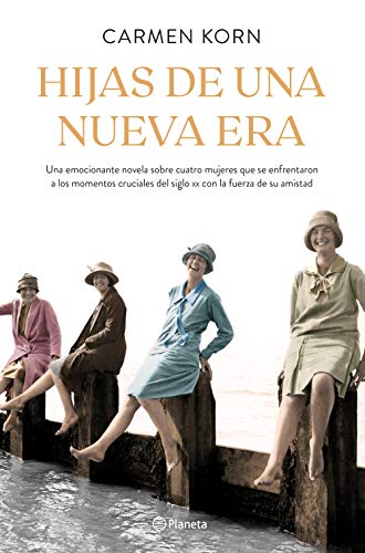 Stock image for Hijas de Una Nueva Era : Cuatro Mujeres Que Se Enfrentaron a los Momentos Cruciales Del Siglo Xx for sale by Hamelyn