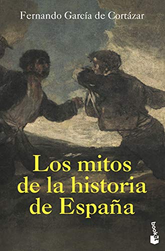 Beispielbild fr Los mitos de la Historia de Espaa (Divulgacin) zum Verkauf von medimops
