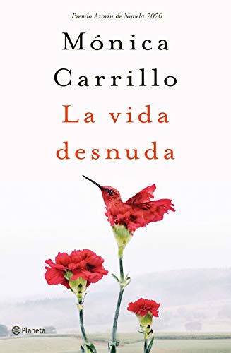 Stock image for La vida desnuda: Premio Azorn de Novela 2020 for sale by medimops