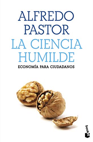 Stock image for LA CIENCIA HUMILDE. Economa para ciudadanos for sale by KALAMO LIBROS, S.L.