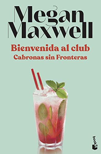 9788408230557: Bienvenida al club Cabronas sin Fronteras (Biblioteca Megan Maxwell)