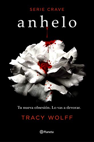 9788408232995: Anhelo (Serie Crave 1): Serie Crave (Planeta Internacional)