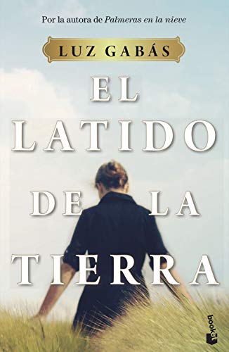 Beispielbild fr El latido de la tierra (Novela) zum Verkauf von medimops