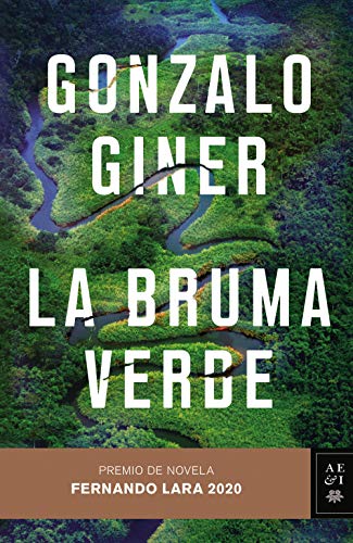 Beispielbild fr La bruma verde: Premio de Novela Fernando Lara 2020 zum Verkauf von medimops
