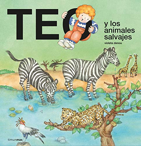 Imagen de archivo de Teo y los animales salvajes a la venta por Agapea Libros