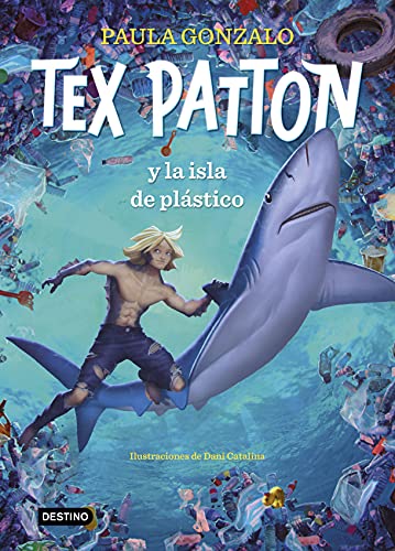 Imagen de archivo de Tex Patton y la isla de plástico (Isla del Tiempo) a la venta por WorldofBooks