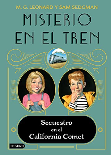 Stock image for MISTERIO EN EL TREN. SECUESTRO EN EL CALIFORNIA COMET for sale by KALAMO LIBROS, S.L.