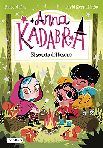 Beispielbild fr ANNA KADABRA. EL SECRETO DEL BOSQUE zum Verkauf von KALAMO LIBROS, S.L.