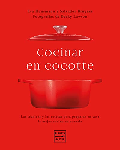 Stock image for COCINAR EN COCOTTE. Las tcnicas y las recetas para preparar en casa la mejor cocina con cazuela for sale by KALAMO LIBROS, S.L.