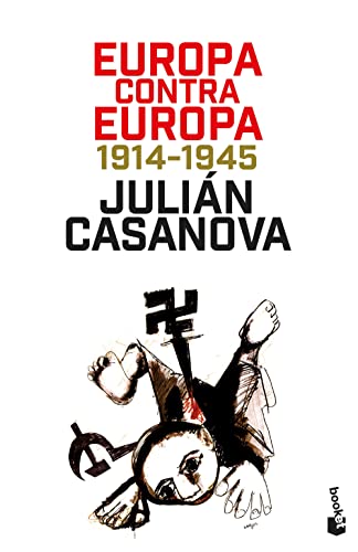 Imagen de archivo de EUROPA CONTRA EUROPA. 1914-1945 a la venta por KALAMO LIBROS, S.L.