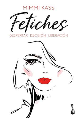 Imagen de archivo de FETICHES: DESPERTAR. DECISIN. LIBERACIN a la venta por KALAMO LIBROS, S.L.