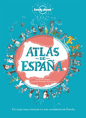 9788408249696: Atlas de Espaa: Un viaje para conocer lo ms asombroso de Espaa (Viaje y aventura)