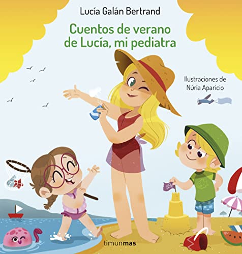 Imagen de archivo de Cuentos de verano de Luca, mi pediatra: Ilustraciones de Nria Aparicio (Recopilatorios de cuentos de hoy) a la venta por medimops