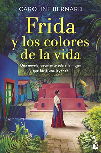 Beispielbild fr Frida y los colores de la vida: Una novela fascinante sobre la mujer que forj una leyenda zum Verkauf von medimops