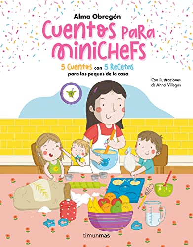 Stock image for CUENTOS PARA MINICHEFS. 5 cuentos con 5 recetas para los peques de la casa for sale by KALAMO LIBROS, S.L.