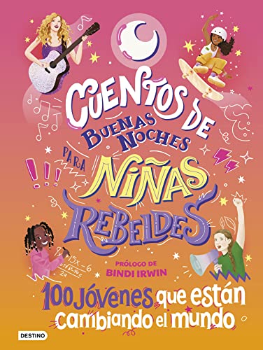 Stock image for Cuentos de buenas noches para nias rebeldes 4: 100 jvenes que estn cambiando el mundo (Otros ttulos) for sale by medimops